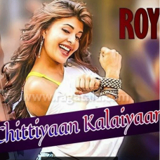 Chittiyaan kalaiyaan - Mp3 + VIDEO Karaoke - Roy (2015) - Meet Bros Anjjan - Kanika Kapoor