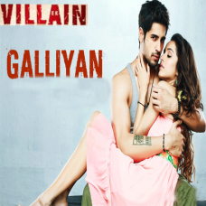 Galliyan Teri Galiyaan - Mp3 + VIDEO Karaoke - Ek Villain - Female Version - Ankit Tiwari - Shraddha