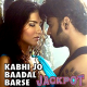 Kabhi Jo Badal Barse - Mp3 + VIDEO Karaoke - Jackpot (2013) - Arijit Singh
