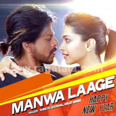 Manwa laage - Mp3 + VIDEO karaoke - Happy new year - Arijit Singh - Shreya