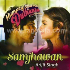 Samjhawan - Mp3 + VIDEO Karaoke - Humpty sharma ki dulhaniya - Arijit Singh - Shreya