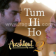 Tum hi ho - Rock Version - Mp3 + VIDEO Karaoke - Aashiqui 2 - Arijit Singh